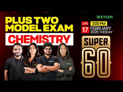 Plus Two Model Exam Chemistry - Super 60 | Xylem Plus Two