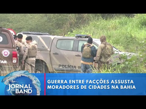 Guerra entre facções assusta moradores de pequenas cidades na Bahia | Jornal da Band