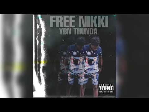 YBN Thunder - FREENIKKI (Official Audio)