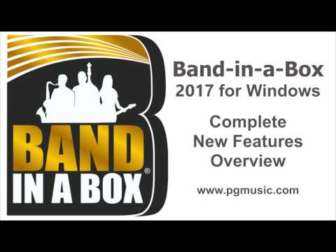 Band-in-a-Box® 2017 for Windows New Features Overview