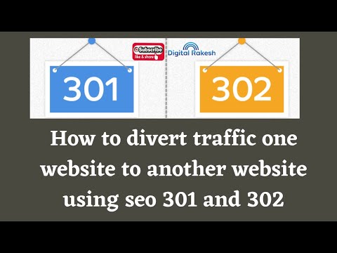 Divert traffic one website to another website using seo 301 and 302