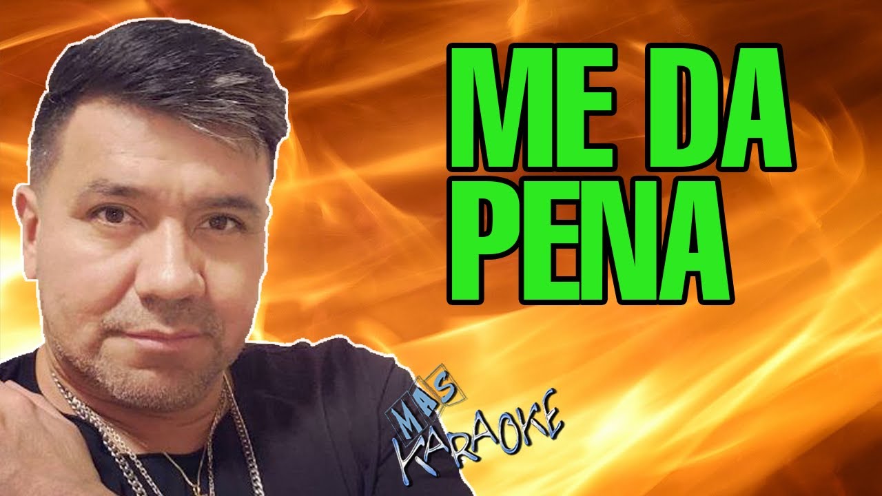 Me Da Pena