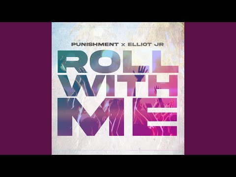 Roll With Me (feat. Elliot Jr)