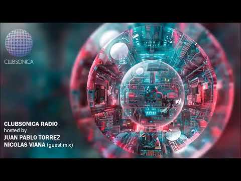 Juan Pablo Torrez & guest Nicolas Viana @ Clubsonica Radio 061 2024