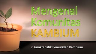 Tujuh Karakteristik Pemuridan Kambium