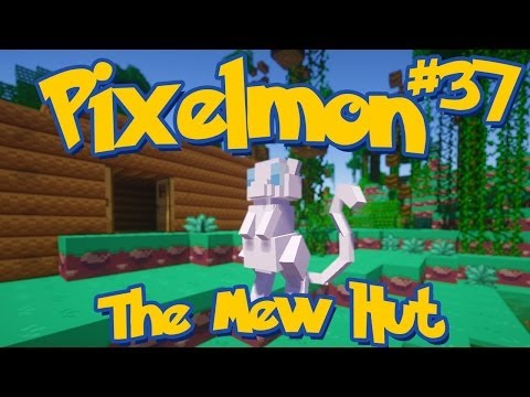 Pixelmon Minecraft Pokemon Mod Season 2 Lets Play! Episode 37 - The Mew Hut