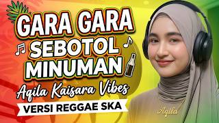 Download lagu SEBOTOL MINUMAN - Aqila Kaisara Vibes (Reggae Ska Cover Version) Enak Banget Buat Santai! mp3 Download lagu SEBOTOL MINUMAN - Aqila Kaisara Vibes (Reggae Ska Cover Version) Enak Banget Buat Santai! mp3