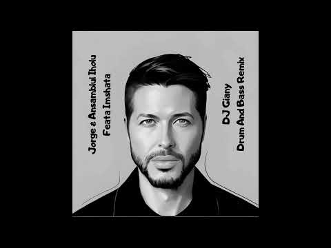 Jorge & Ansamblul Iholu - Feata Imshata (DJ Giany Drum And Bass Remix) @ FREE DOWNLOAD