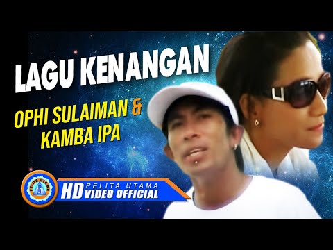 Lagu Kenangan - Kamba Ipa
