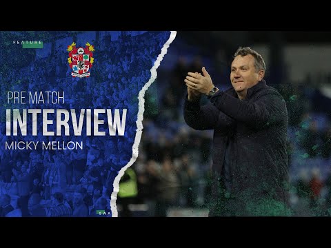 Pre Match | Micky Mellon (Walsall)