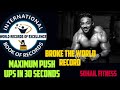Maximum push ups in 30 Seconds / push ups world record