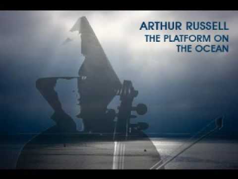 Arthur Russell - The Platform On The Ocean