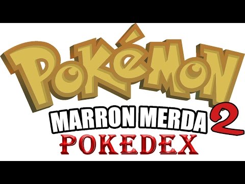Pokemon Marron Merda 2 - Pokedex completo (Parte 1)