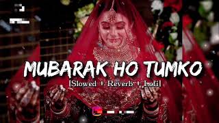 Download lagu Mubarak Ho Tumko Ye Shadi (Slowed Reverb) Song | Lofi Song | Udit Narayan | Full Song | #song  mp3
