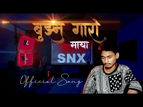 BUJHNA GARO MAYA II (OFFICIAL SONG BY SNX/SUJAN NEPALI)