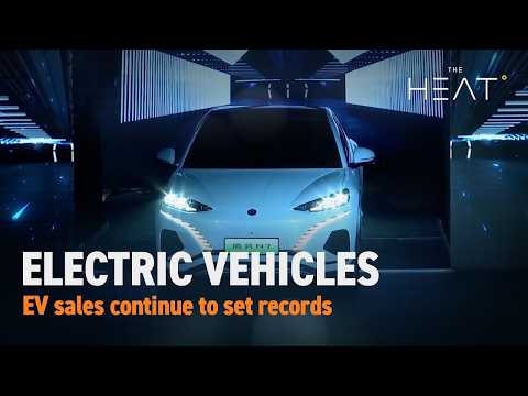 The Heat: Electric vehicles | EV sales continue to set records