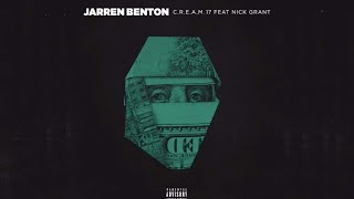 Jarren Benton Ft. Nick Grant - C.R.E.A.M. &#39;17