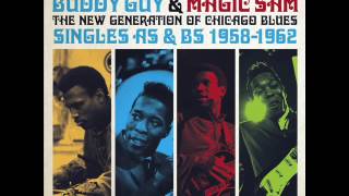 Buddy Guy & Magic Sam - The New Generation Of Chicago Blues