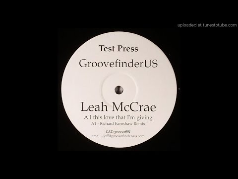 Leah McCrae ‎– All This Love That I'm Giving (Richard Earnshaw Remix)