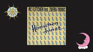 MC Flittchen Feat. Zwerg-Tronic – Hänschen Tanzt...(Und Tschüss Mix, It)