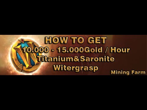 [WOW BFA GOLD FARM 8.3] - HOW TO GET 10.000-15.000 Gold /Hour Titanium&Saronite in Wintergrasp