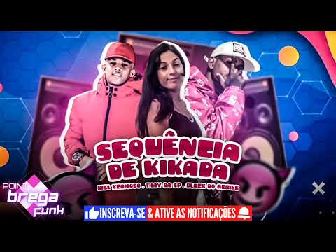BIEL XCAMOSO MC THAY DA SP E BLACK DO RECIFE - SEQUÊNCIA DE KIKADA - BREGA FUNK 2022 #PointBregaFunk