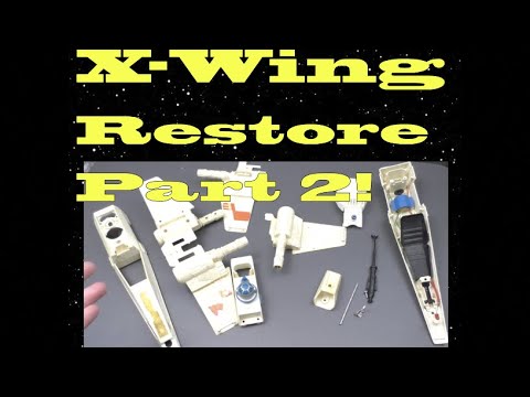 Vintage X-Wing Restoration Part 2