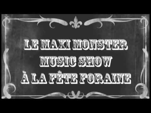 le Maxi Monster Music Show à la  fete a neuneu