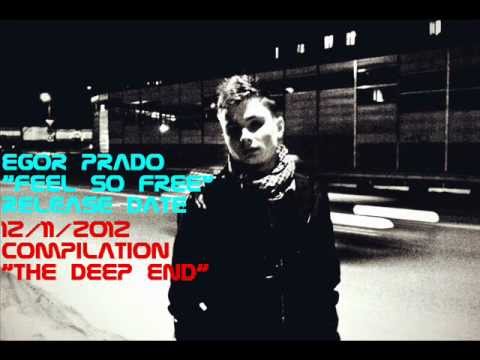 EGOR PRADO - FEEL SO FREE