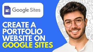 How to Create a Portfolio Website on Google Sites (2026) – Step-by-Step Guide for Beginners