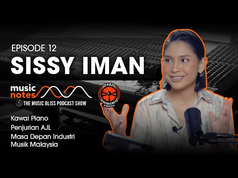 Sissy Iman - Penjurian AJL, Masa Depan Industri Muzik Malaysia - Music Notes Podcast EP12 w Fadz