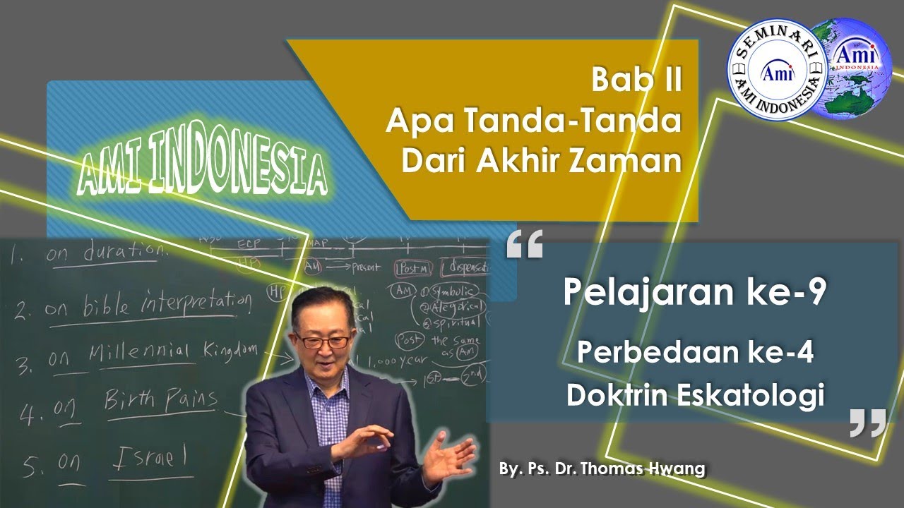 2-9 Perbedaan Ke-4 Doktrin Eskatologi | Apakah Doktrin-Doktrin Dari Akhir Zaman