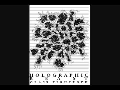 Holographic Beast - Glass Tightrope