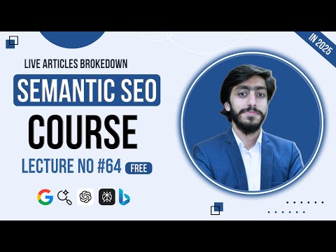Semantic SEO Course By Muhammad Saad Lecture #64