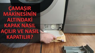 Çamaşır Makinesinin Alt Kapağı Nasıl Açılır