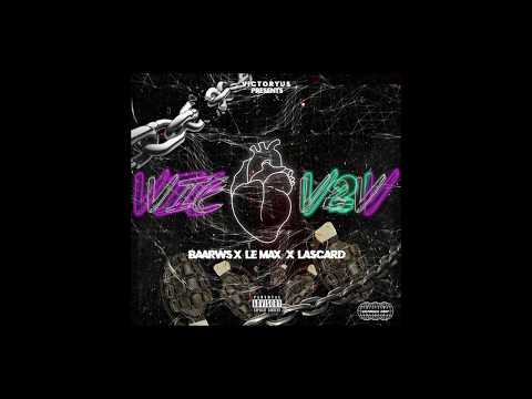 Vie a V2V   Baarws x Le MAX x Lascard  (Audio Officiel)