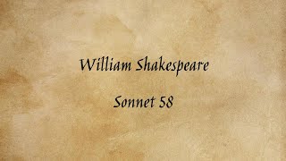 William Shakespeare - Sonnet 58