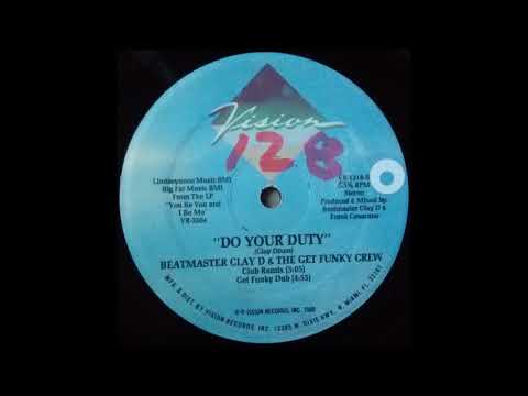 Beatmaster Clay D & The Get Funky Crew - Do Your Duty (Club Remix) (1988)