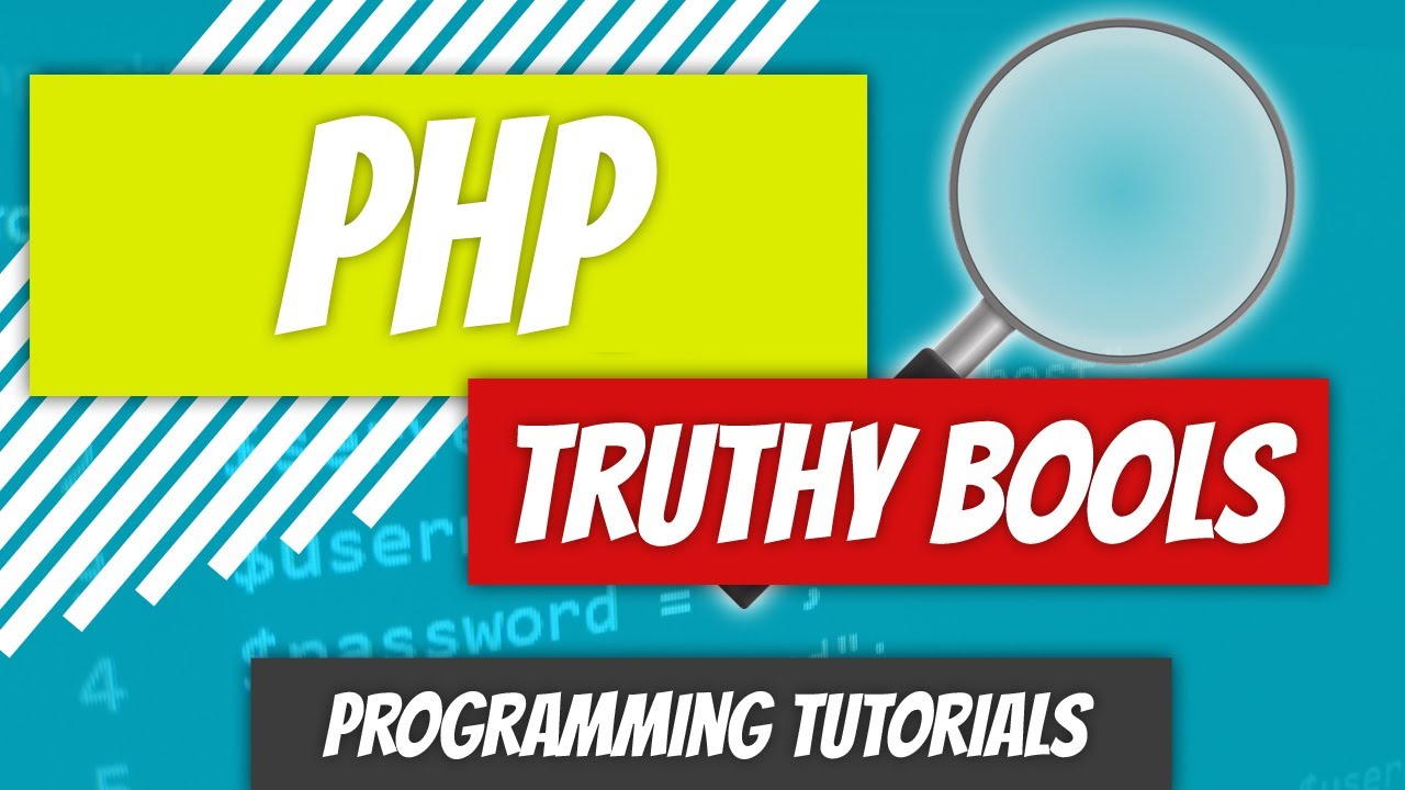Truthy Bools - PHP - P5