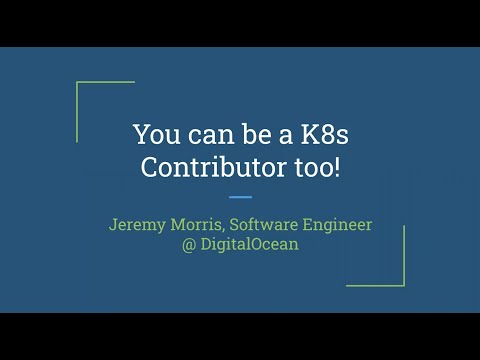 Webinar: You can be a Kubernetes contributor too!