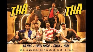 Dr Zeus -THA THA song ft Preet Singh | Choreographed By Kaustubh Joshi