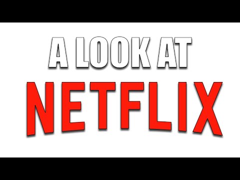 A Look At Netflix