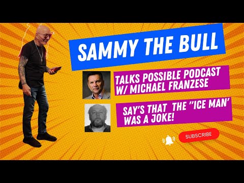 Sammy The Bull Talks Podcast W/ Michael Franzese, say's "Ice Man" was a joke