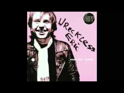 Wreckless Eric Greatest Stiffs (HQ Audio Only)