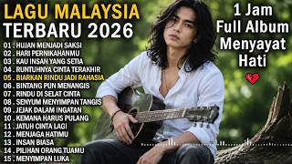 Download lagu LAGU MALAYSIA TERBARU SEDIH 2026 // HUJAN MENJADI SAKSI - Sedih Menyayat Hati 1 JAM FULL ALBUM mp3