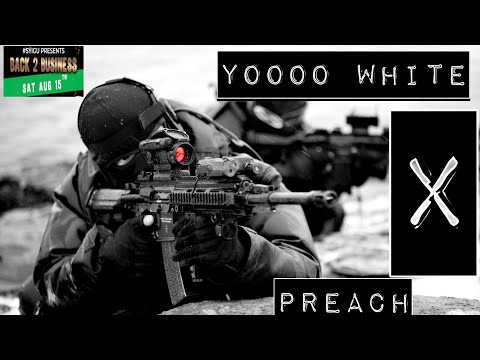 Yooo White vs Preach