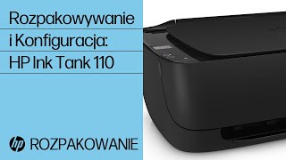 Rozpakowywanie i konfiguracja drukarki serii HP Ink Tank 110