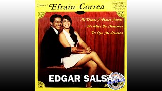 Nos Vamos Hacer Harina - Efrain Correa | Edgar Salsa