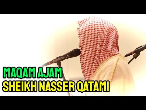 A Pleasant Recitation in Maqam Ajam | Sheikh Nasser Qatami
