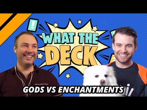 What The Deck Ep. 16 w/ Brian Kibler! | Gods vs Enchantments | MTG Arena